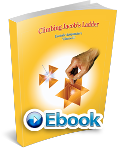 Esoteric Acupuncture: Climbing Jacob's Ladder Vol.3 E-Book